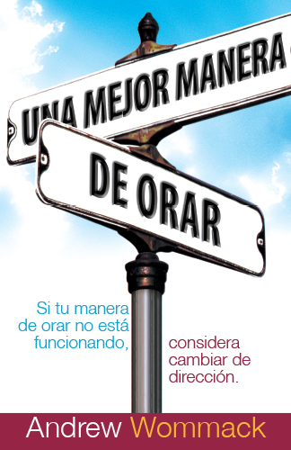 Una Mejor Manera de Orar Libro Español